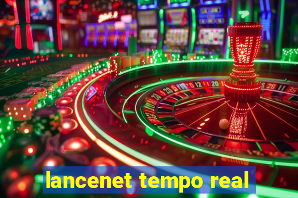 lancenet tempo real
